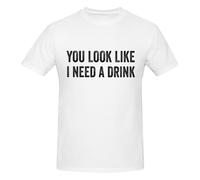 Anceky Maglietta Girocollo in Cotone per Uomo e Donna con Scritta You Look Like I Need A Drink