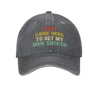 Anceky Sono venuto Qui Solo per Prendere Il Mio Cappello D1ck Sucked Hat Cappello D1ck Sucked Hat Uomo Donna Cappellino da Baseball Lavato Divertente papà Trucker Hat Regalo