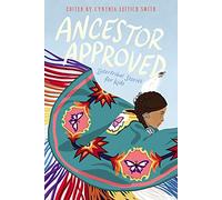 Ancestor Approved: Intertribal Stories for Kids