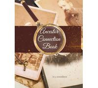 Ancestor Connection Book: The Magical Life Series