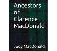 Ancestors of Clarence MacDonald