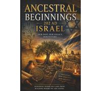 Ancestral Beginnings: Our Past. Our Future. Our Legacy.