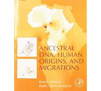 Ancestral DNA, Human Origins, and Migrations