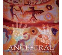 Ancestral -Rituals And Shamanic Healing Sounds - Various Artists (Vinile)