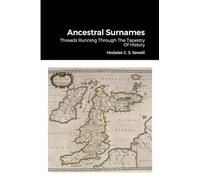 Ancestral Surnames: Threads Running Through The Tapestry Of History