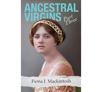 Ancestral Virgins: Part Three: 3