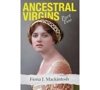 Ancestral Virgins: Part Two: 2