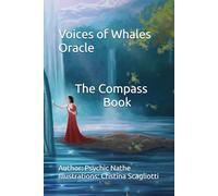Ancestral Whispers Oracle: Voices of the Whales - The Compass Book