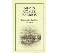 Ancestrales hechizos de amor