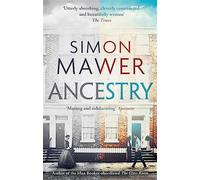 Ancestry: A Novel - Mawer Simon