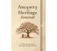 Ancestry & Heritage Journal: Record Your Roots and Family Stories