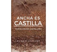 Ancha es Castilla: Nueva Cocina Castellana