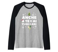 Anche a Te e al Tuoi Cari, Regalo e Albero di Natale Maglia con Maniche Raglan