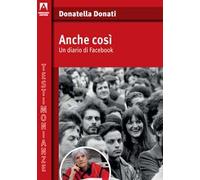 Anche così. Un diario di Facebook