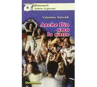 Anche Dio ama la notte
