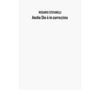 Anche Dio è in carrozzina