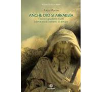 Anche Dio si arrabbia. L'ira e il giudizio divini come come modi estremi di amare
