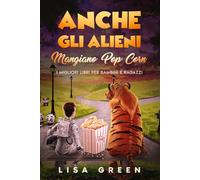 Anche gli Alieni Mangiano PopCorn: I Migliori libri per bambini e ragazzi
