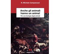 Anche gli animali hanno un'anima! Per una teologia degli animali