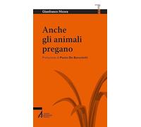 Anche gli animali pregano
