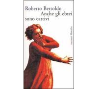 Anche gli ebrei sono cattivi