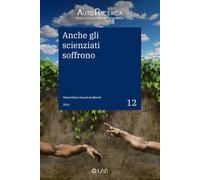 Anche gli scienziati soffrono