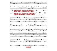 Anche gli uccelli parlano in latino