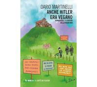 Anche Hitler era vegano. Demagogia e stereotipi della vegafobia