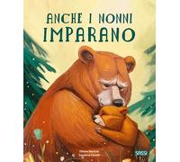 Anche i nonni imparano. Ediz. a colori