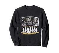 Anche i pinguini divertenti devono pagare Quote Penguin Meme Funny Penguin Felpa
