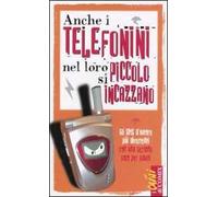 Anche i telefonini nel loro piccolo s'incazzano. Gli SMS d'autore più divertenti con una sezione solo per adulti