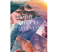 Anche il cielo sa inventare