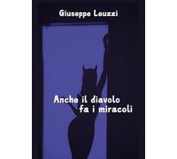 Anche il diavolo fa i miracoli