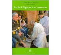 Anche il Signore è un carcerato