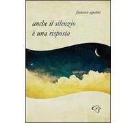 Anche il silenzio è una risposta