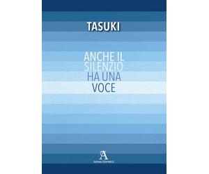 Anche il silenzio ha una voce