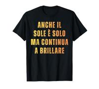 Anche Il Sole è Solo | Frase Ironica Maglietta