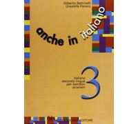 Anche in Italiano 3 by Giorgio Bettinelli;G Favaro(2001-07-01)