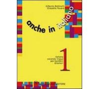 Anche in italiano (Vol. 1): Italiano seconda lingua per bambini stranieri
