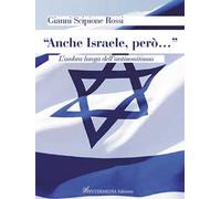 «Anche Israele, però…”». L’ombra lunga dell’antisemitismo