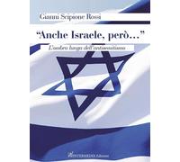 «Anche Israele, però…”». L’ombra lunga dell’antisemitismo [Paperback] [Jan 01, 2