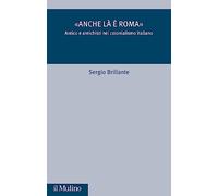 «Anche là è Roma». Antico e antichisti nel colonialismo italiano