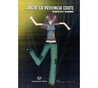 ...Anche la provincia esiste