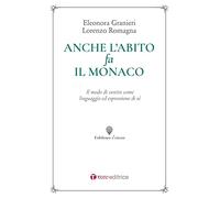 Anche l'abito fa il monaco. Il modo di vestire come linguaggio ed espressione di sé