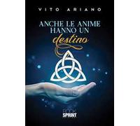 Anche le anime hanno un destino