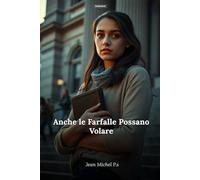 Anche le Farfalle Possano Volare