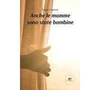 Anche le mamme sono state bambine