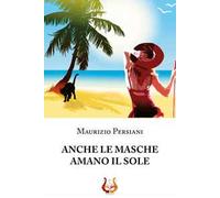 Anche le masche amano il sole