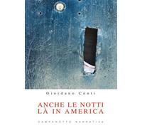 Anche le notti là in America - Conti Giordano