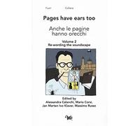 Anche le pagine hanno orecchie-Pages have ears too. Ediz. bilingue. Re-wording the soundscape (Vol. 2)